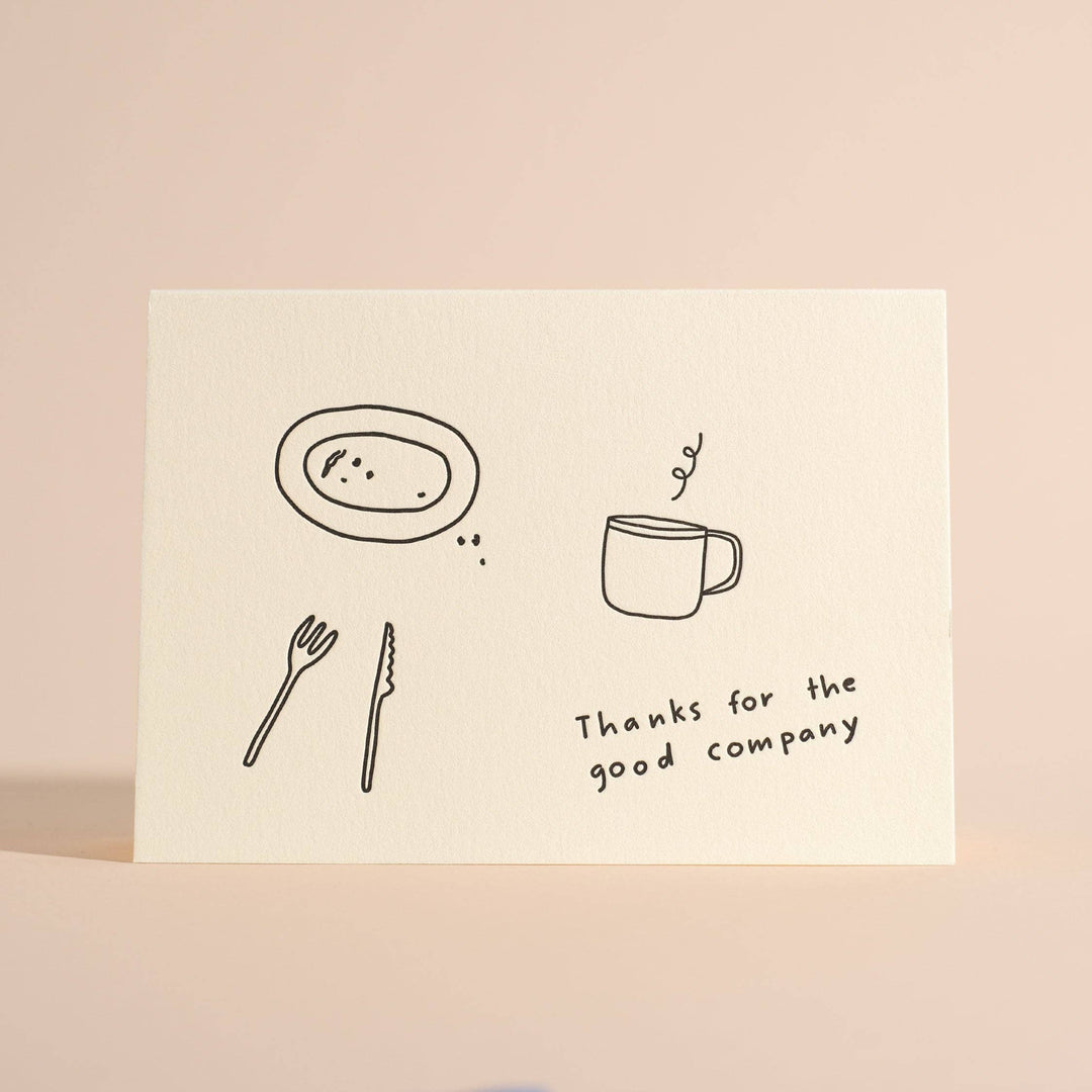 Thanks For the Good Company Letterpress Greeting Card